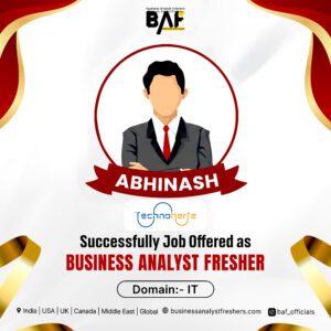 Abhinash placed as Business Analyst Fresher at TechnoHertz